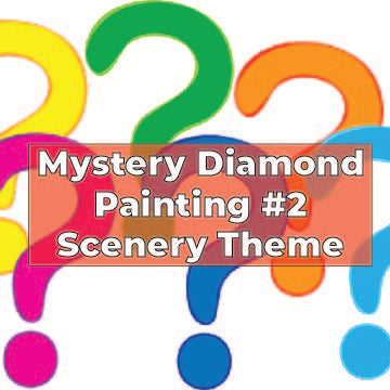 Mystery Diamond Painting #2 - Scenery Theme